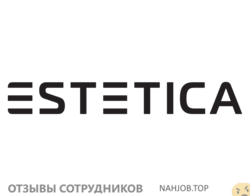 Отзывы о работе в  ESTETICA